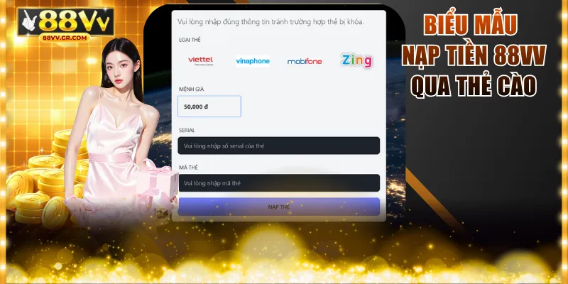 Biểu mẫu nạp tiền 88VV qua thẻ cào