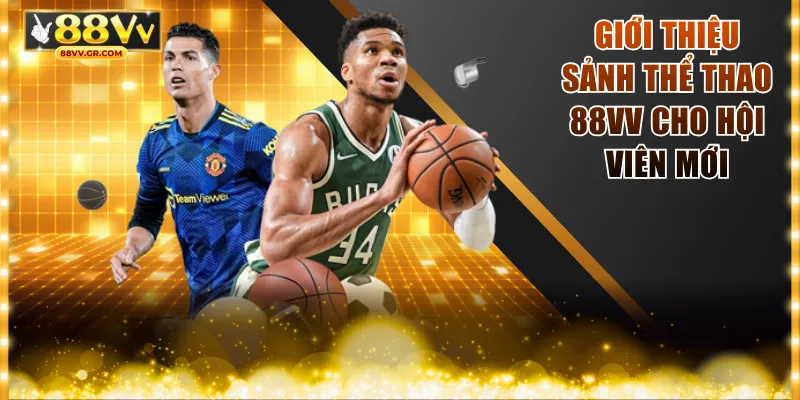 Giới thiệu sảnh thể thao 88VV cho hội viên mới