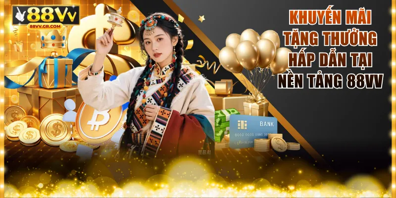 Khuyến mãi tại nền tảng 88VV