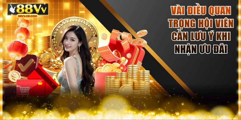 Vài điều quan trọng hội viên cần lưu ý khi nhận ưu đãi